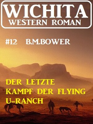 cover image of Der letzte Kampf der Flying U-Ranch